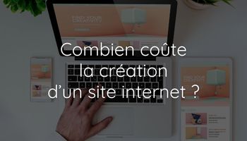 Lire la suite à propos de l’article Démystifions le coût d’un site internet 