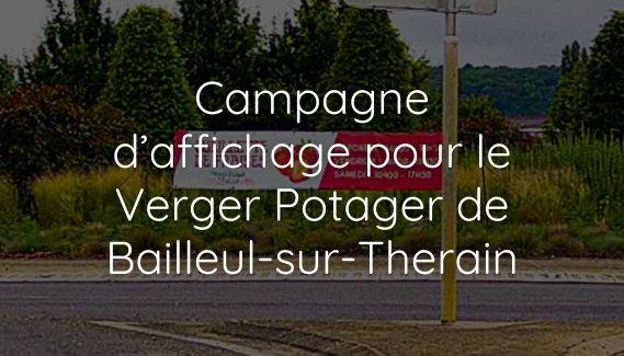 Lire la suite à propos de l’article Campagne d’affichage pour le Verger Potager de Bailleul-sur-Therain
